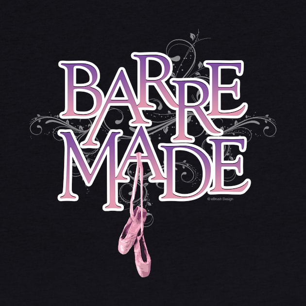 Barre Made by eBrushDesign